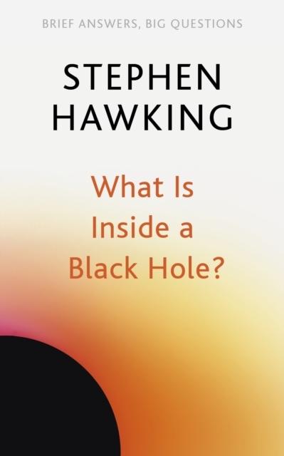 Actual product image What Is Inside a Black Hole? (English, Stephen Hawking., 2022)