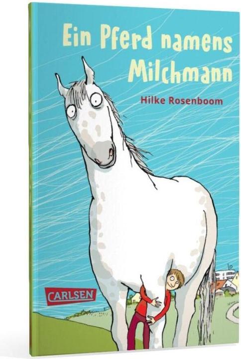 Actual product image A horse called milkman (Anke Kuhl, Hilke Rosenboom, German)