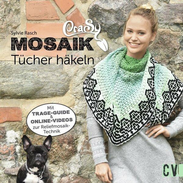 Produktbild CraSy Mosaik - Dreieckstücher häkeln (Deutsch, Sylvie Rasch, 2018)