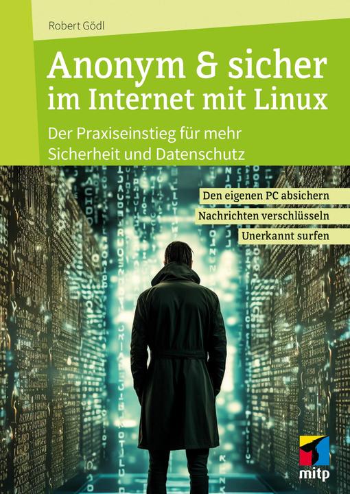 Actual product image Sicher & anonym im Internet mit Linux (German, Robert Gödl, 2024)