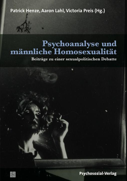 Actual product image Psychoanalysis and male homosexuality (German, Aaron Lahl, Patrick Henze, Victoria price, 2019)