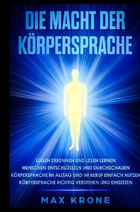 Produktbild Die Macht der Körpersprache (Deutsch, Max, Krone, 2018)