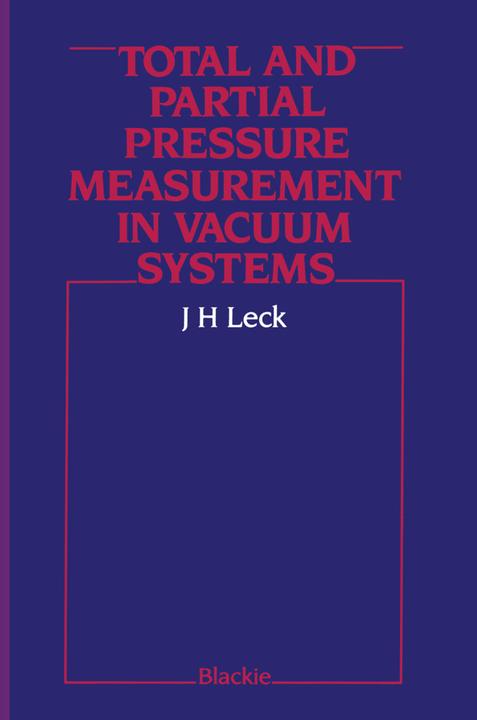 Produktbild Total and Partial Pressure Measurement in Vacuum Systems (John Henry Leck, 2012)