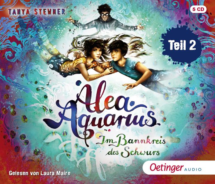 Produktbild Alea Aquarius 7. Im Bannkreis des Schwurs (Tanya Stewner, Claudia Carls, Laura Maire, Guido Frommelt, Deutsch)