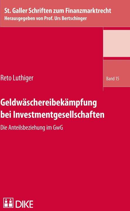 Actual product image DiKE Geldwäschereibekämpfung bei Investmentgesellschaften (German, Reto Luthiger, 2017)