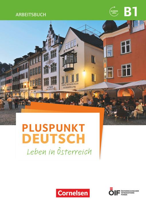 Produktbild Pluspunkt Deutsch - Leben in Österreich. B1 - Arbeitsbuch mit Audio-mp-3 Download und Lösungen (Deutsch, Joachim Schote, Friederike Jin, 2018)