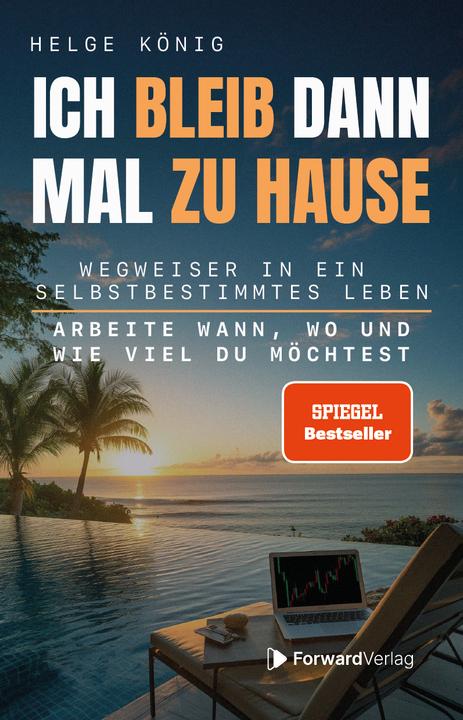 Forward König:Ich bleib dann mal zu Hause (Deutsch, Helge König, 2024)