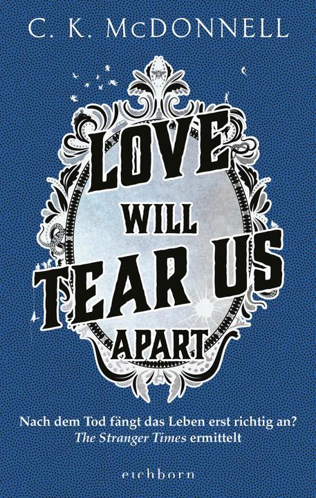 Produktbild Love Will Tear Us Apart (Deutsch, C. K. McDonnell, 2023)