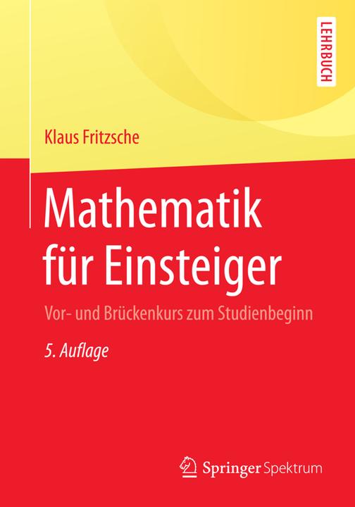 Produktbild Mathematik für Einsteiger (Deutsch, Klaus Fritzsche, 2015)