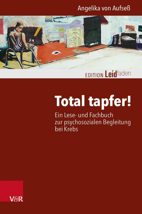 Produktbild Total tapfer! (Deutsch, Liane Dirks, Angelika von Aufsess, 2024)