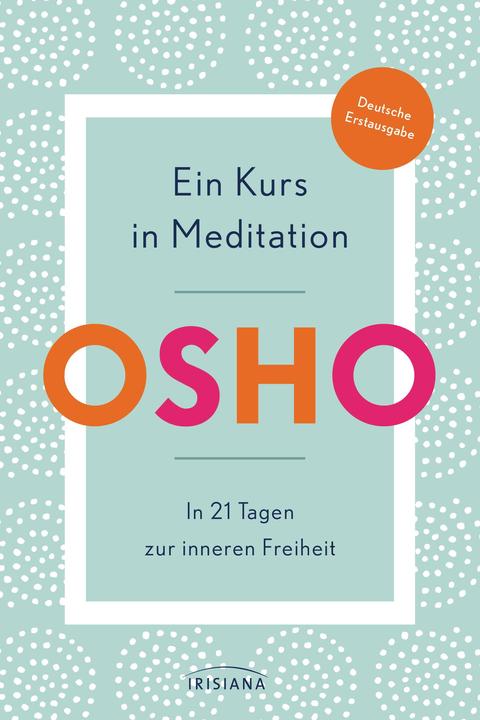 Immagine prodotto Ein Kurs in Meditation (Tedesco, Osho, 2021)