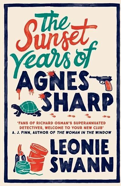 Actual product image The Sunset Years of Agnes Sharp (English, Leonie Swann, 2023)