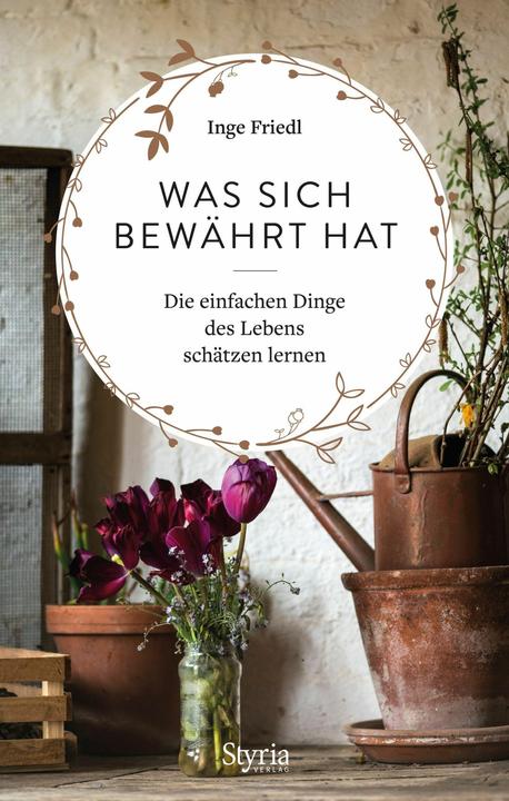 Actual product image Was sich bewährt hat (German, Inge Friedl, 2022)
