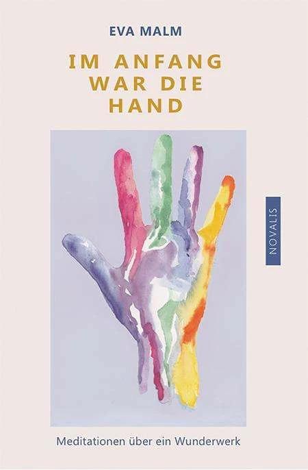 Produktbild Im Anfang war die Hand (Deutsch, Jürgen Vater, Eva Malm, 2018)