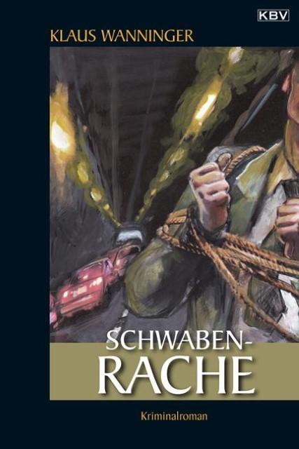 Actual product image Schwaben-Rache (German, Klaus Wanninger, 2000)