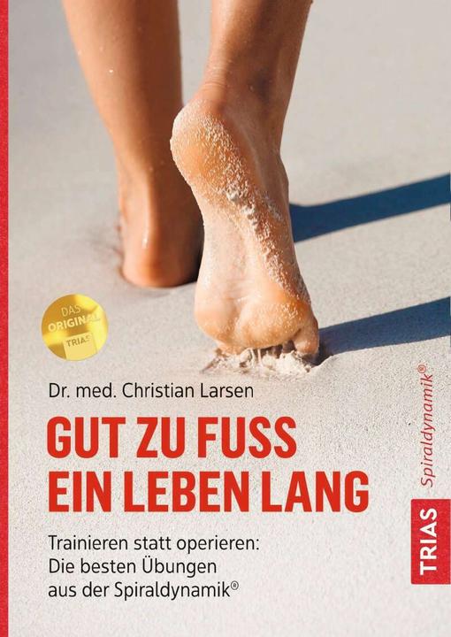 Gut zu Fuss ein Leben lang (Deutsch, Christian Larsen, 2019)