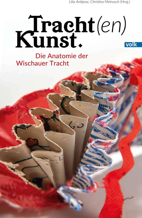 Produktbild Tracht(en)Kunst (Deutsch, Lilia Antipow, Christina Meinusch, 2024)
