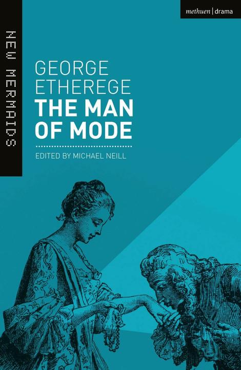 Produktbild The Man of Mode (New Edition) (Englisch, George Etherege, Professor Michael Neill, 2019)