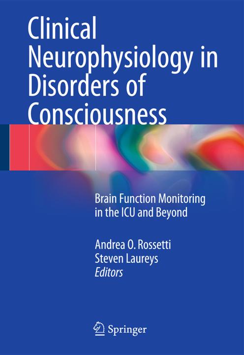 Energie-Label Clinical Neurophysiology in Disorders of Consciousness (Andrea O. Rossetti, Steven Laureys, 2015)