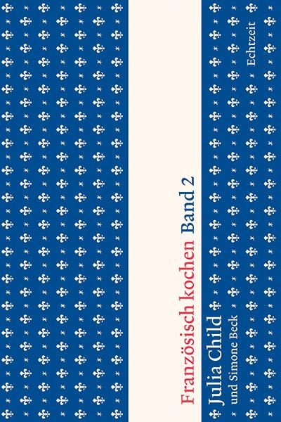 Image du produit Französisch kochen Band 2 (Allemand, Julia Child, 2022)