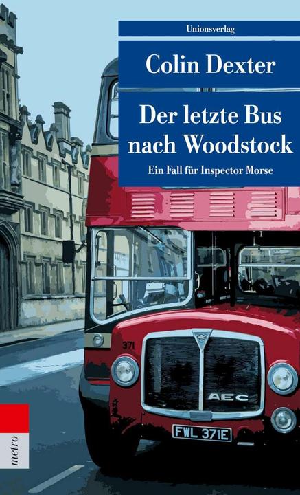 Produktbild Der letzte Bus nach Woodstock (Deutsch, Colin Dexter, 2018)