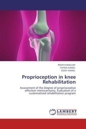Actual product image Proprioception in knee Rehabilitation (German, Fatma Kamel, Ezzat Kamel, Reem Elmallah, 2011)