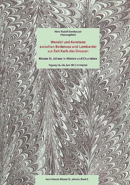 Produktbild Wandel und Konstanz zwischen Bodensee und Lombardei zur Zeit Karls des Grossen (Deutsch, Sennhauser Hans Rudolf, 2013)