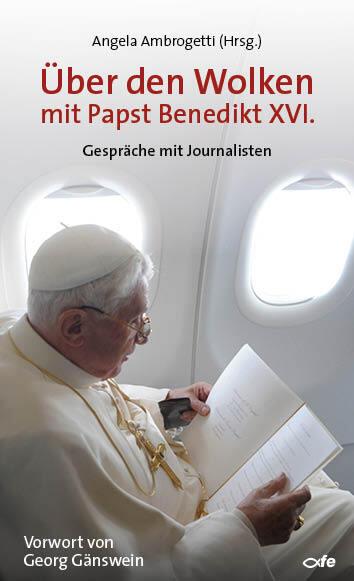 Produktbild Über den Wolken mit Papst Benedikt XVI (Benedikt XVI., Deutsch)