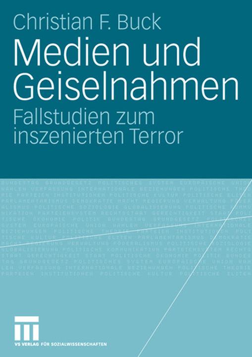 Produktbild Medien und Geiselnahmen (Christian F. Buck, 2007)