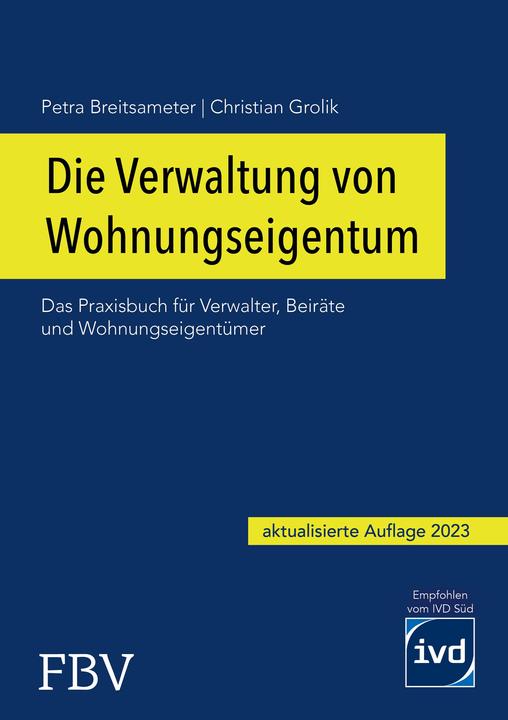Produktbild Die Verwaltung von Wohnungseigentum (Deutsch, Christian Grolik, Petra Breitsameter, 2022)