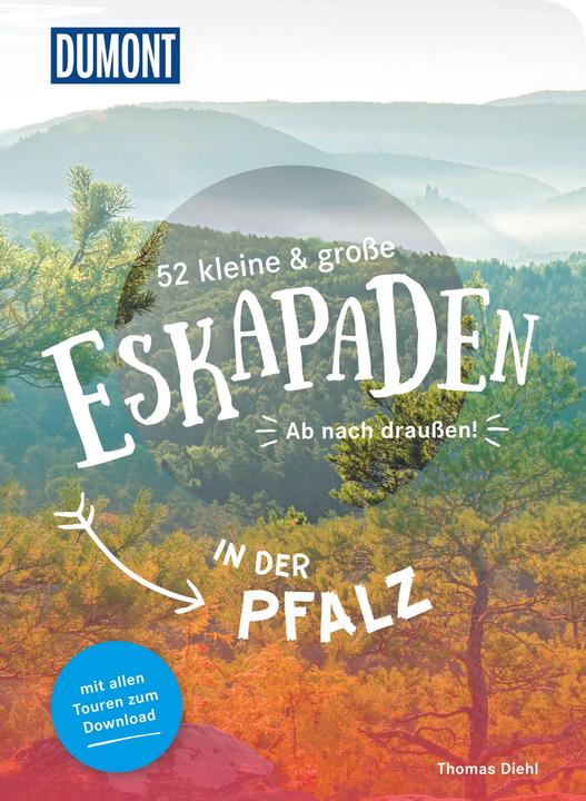 Produktbild 52 kleine und grosse Eskapaden in der Pfalz (Deutsch, Thomas Diehl, 2022)