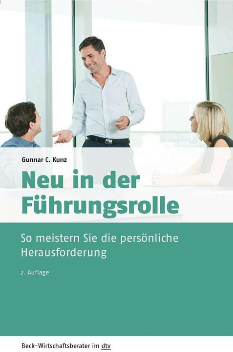 Produktbild Neu in der Führungsrolle (Deutsch, Gunnar C. Kunz, 2020)