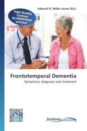 Produktbild FastBook Publishing Frontotemporal Dementia (Edward R. Miller-Jones, 2012)