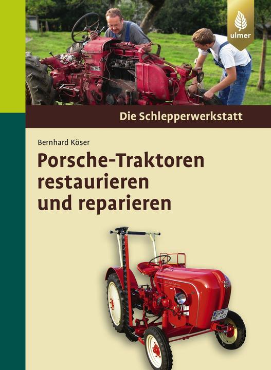 Immagine prodotto Porsche-Traktoren restaurieren und reparieren (Tedesco, Bernhard Köser, 2009)