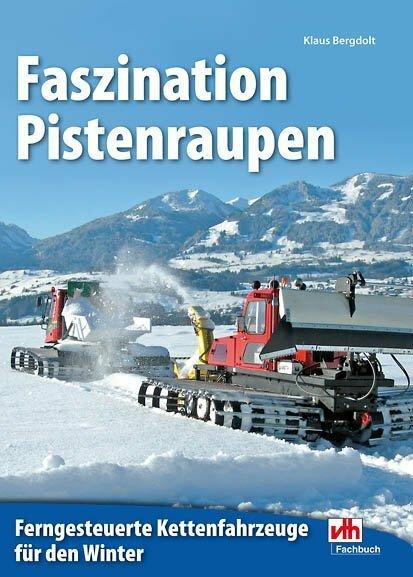 Immagine prodotto Faszination Pistenraupen (Tedesco, Klaus Bergdolt, 2013)