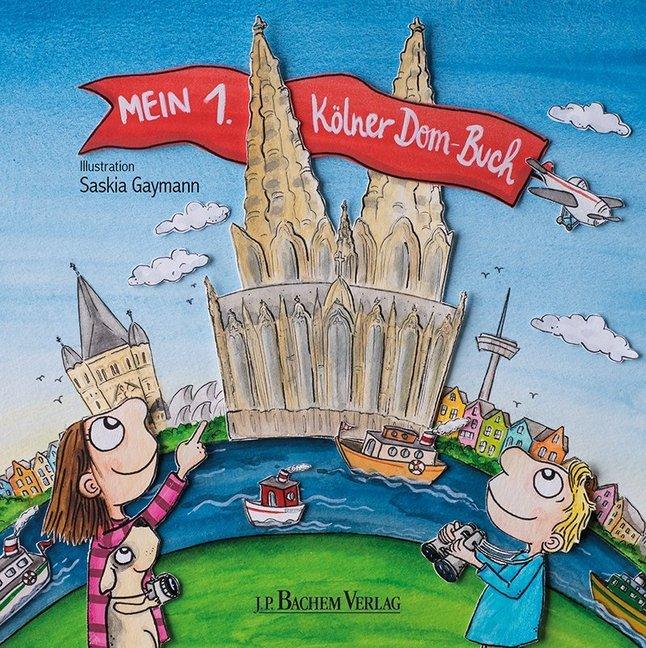 Actual product image Mein 1. Kölner Dom-Buch (German, Saskia Gayman, 2018)