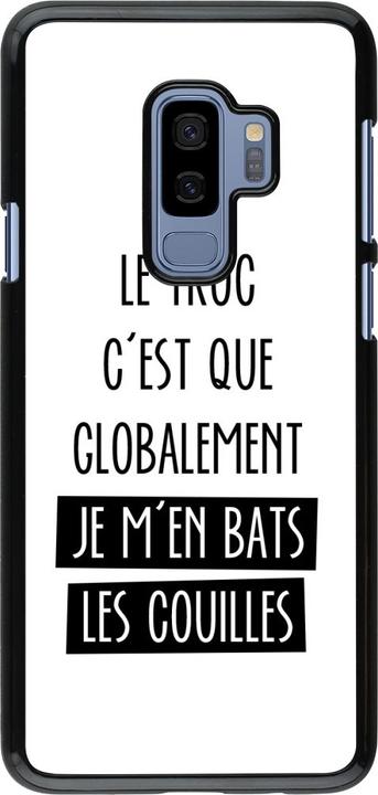 Image du produit PhoneLook Coque Le truc globalement bats les couilles (Samsung Galaxy S9+)
