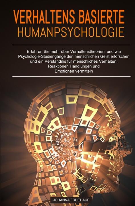 Produktbild Verhaltensbasierte Humanpsychologie (Deutsch, Johanna Fruehauf, 2021)