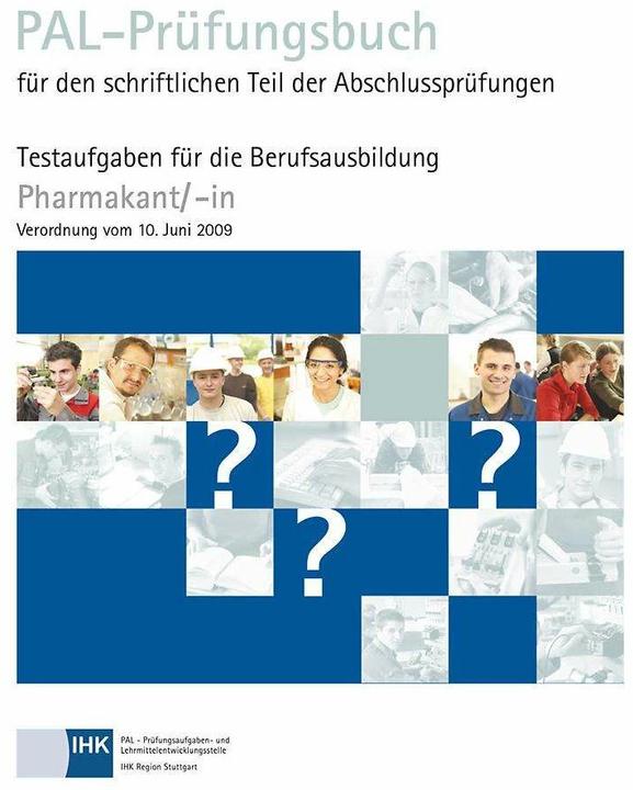 PAL-Prüfungsbuch Pharmakant/-in (German, Dr.-Ing. Paul Christiani GmbH & Co KG, 2016)