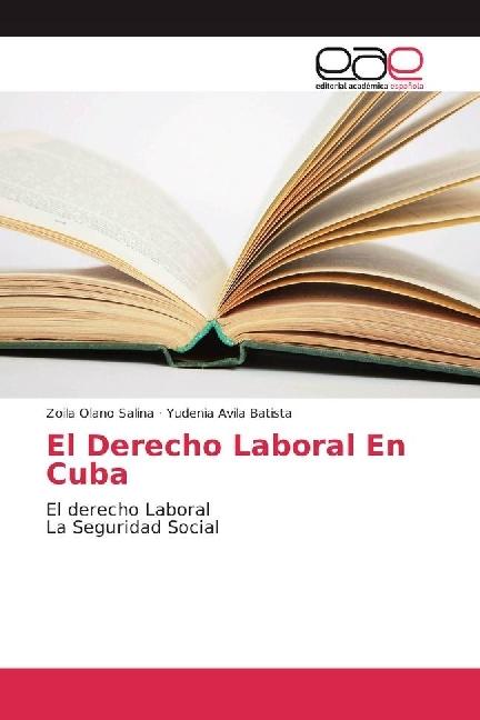 Produktbild El Derecho Laboral En Cuba (Yudenia Avila Batista, Zoila Olano Salina, 2017)