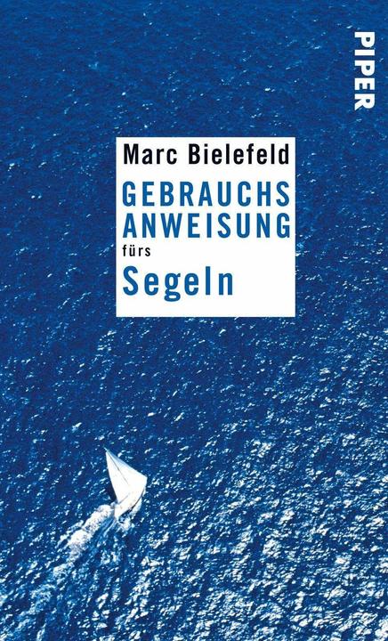 Gebrauchsanweisung fürs Segeln (Tedesco, Marc Bielefeld, 2016)