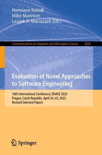 Evaluation of Novel Approaches to Software Engineering (Leszek A. Maciaszek, Hermann Kaindl, Mike Mannion, 2024)