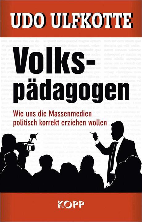 Produktbild Volkspädagogen (Deutsch, Udo Ulfkotte, 2019)