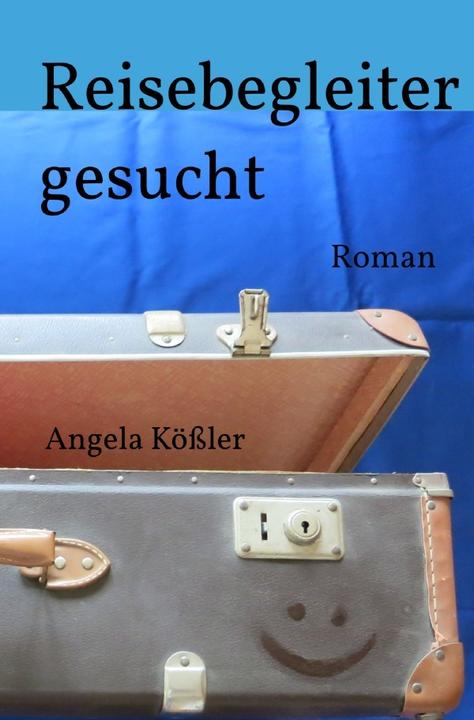 Produktbild Reisebegleiter gesucht (Deutsch, Angela Kössler, 2017)