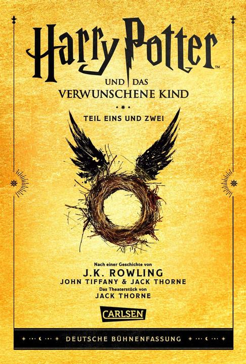 Harry Potter and the Enchanted Child. Part one and two (German stage version) (Harry P (Jack Thorne, John Tiffany, J.K. Rowling, German)