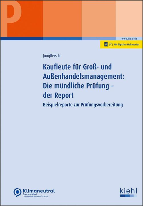 Kiehl Jungfleisch:Kaufleute für Gross- und Auss (Deutsch, Nadine Jungfleisch, 2024)