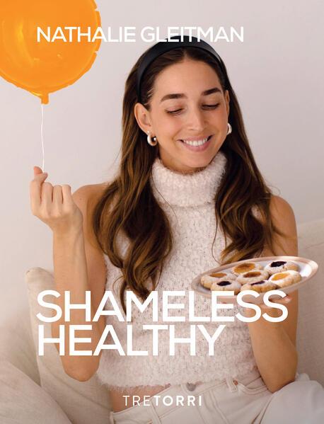 Produktbild Shameless Healthy (Deutsch, Nathalie Gleitman, Ralf Frenzel, 2024)