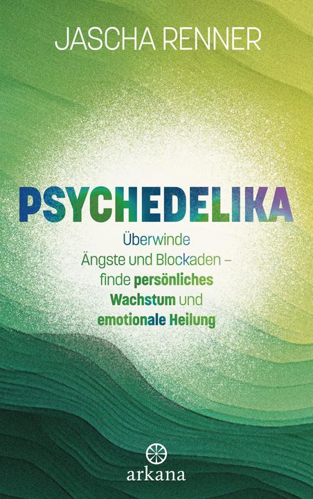 Psychedelika (Jascha Renner, Deutsch)