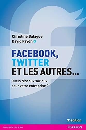 Produktbild Facebook, Twitter et les autres (Französisch, David Fayon, Christine Balagué, 2016)