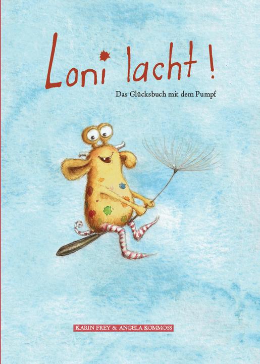 Immagine prodotto Loni lacht! (Tedesco, Karin Frey, Angela Kommoss, 2016)